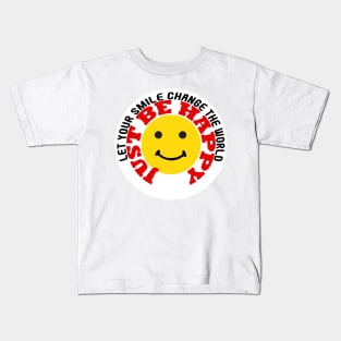 Let Your Smile Change The World Kids T-Shirt